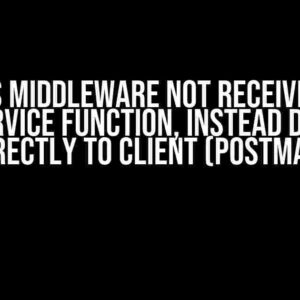 Express Middleware Not Receiving Data from Service Function, Instead Data Goes Directly to Client (Postman)