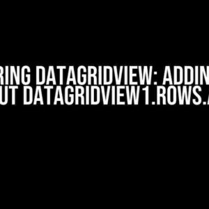 Mastering DataGridView: Adding Rows without DataGridView1.Rows.Add(3)