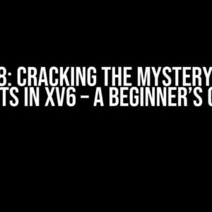 MIT6.828: Cracking the Mystery of Page Faults in xv6 – A Beginner’s Guide